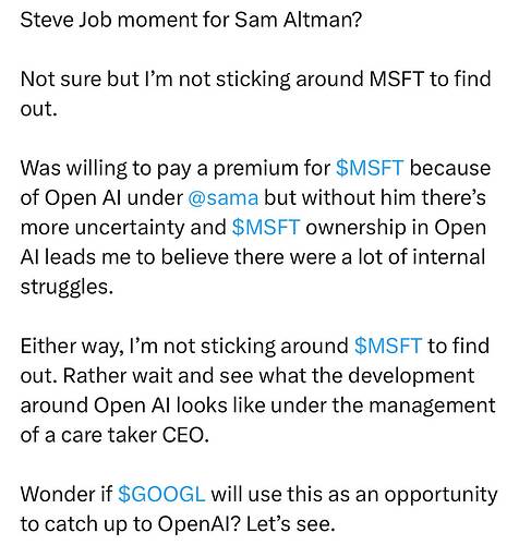 Kris Patel on X Steve Job moment for Sam Altman Not sure but I’m not sticking around MSFT to find out. Was willing to pay a p